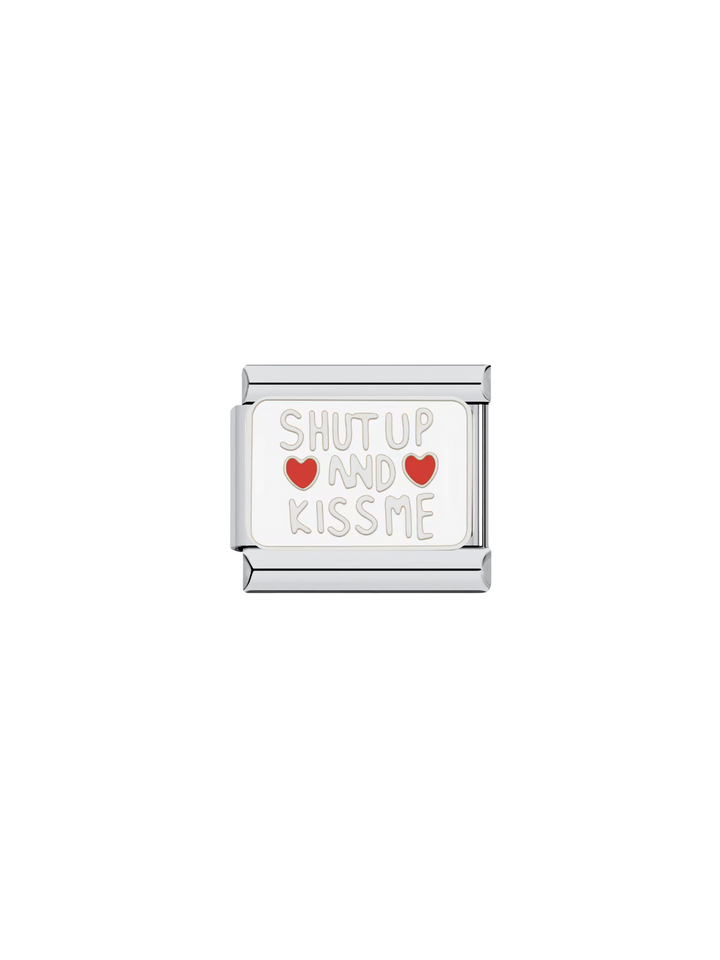 Charm Shut Up and Kiss Me